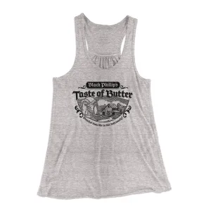 Black Phillip's Taste Of Butter Women's Flowey Tank Top