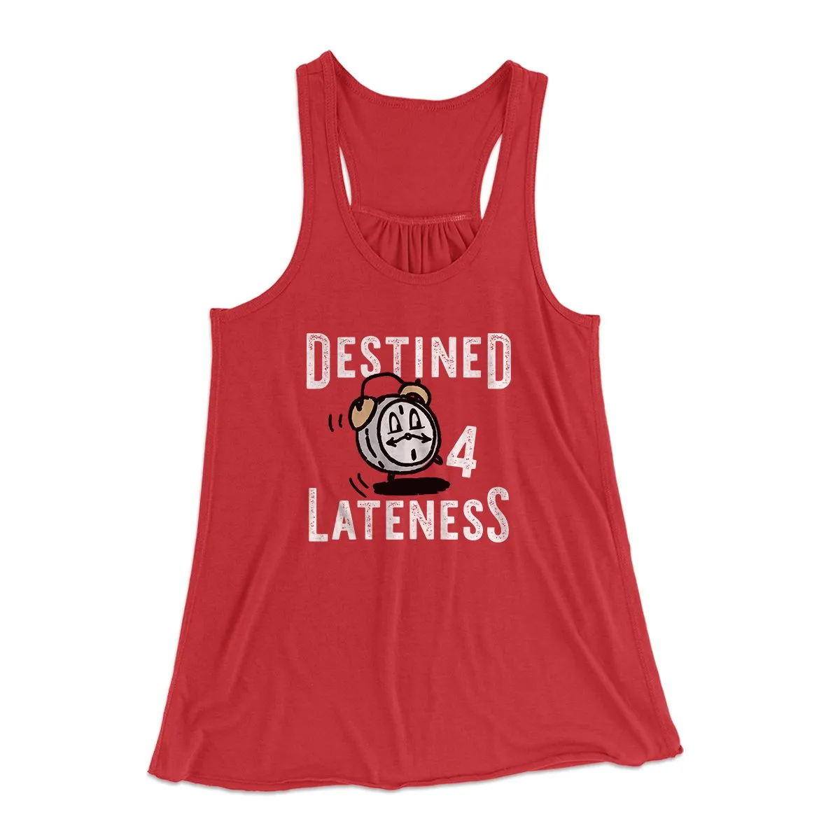 Destined for Lateness Funny Women's Flowey Tank Top
