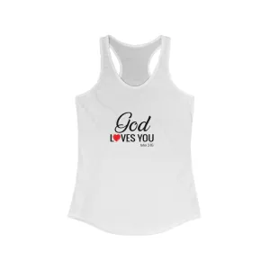 God Loves You Women's Ideal Racerback Tank