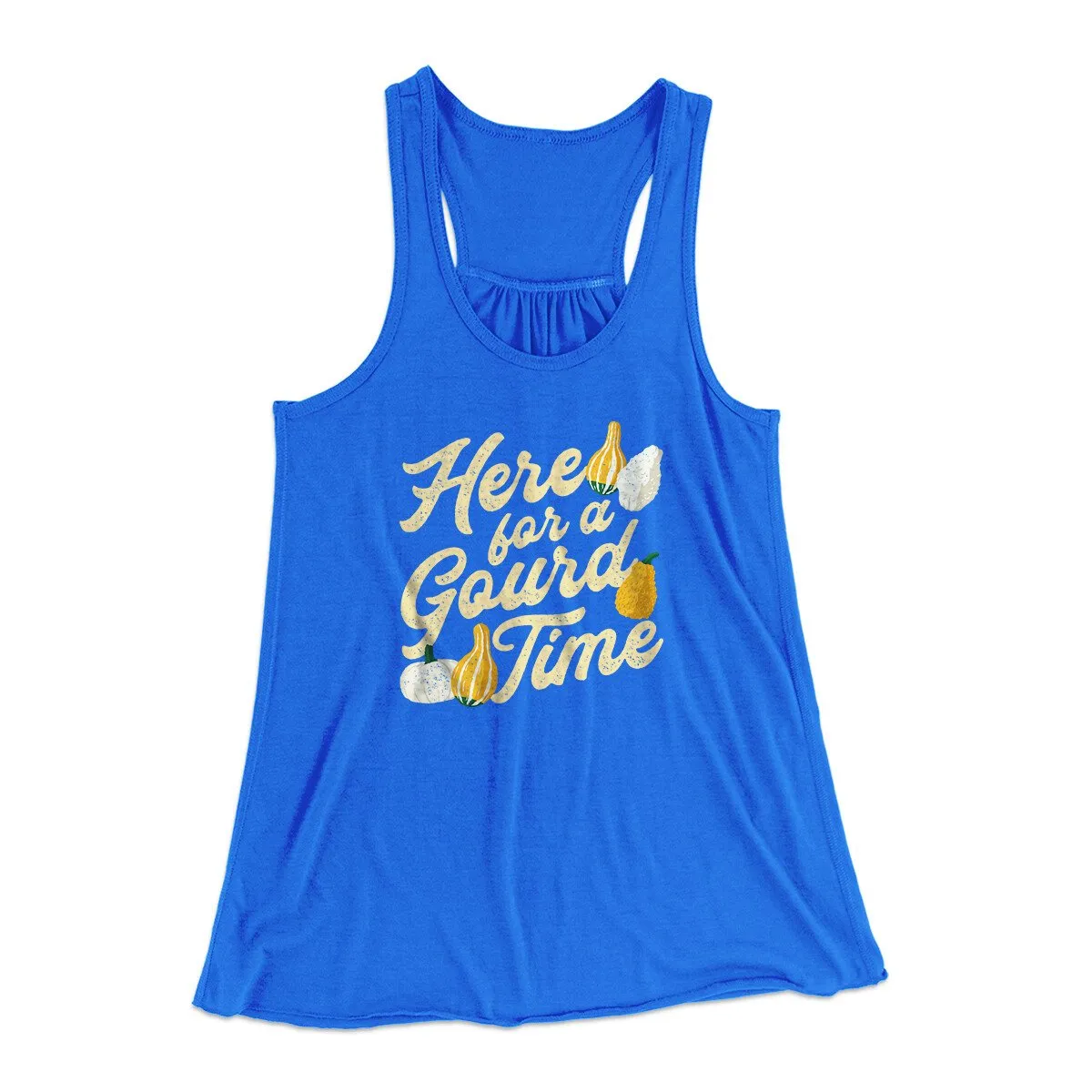 Here For A Gourd Time Funny Thanksgiving Women's Flowey Racerback Tank Top
