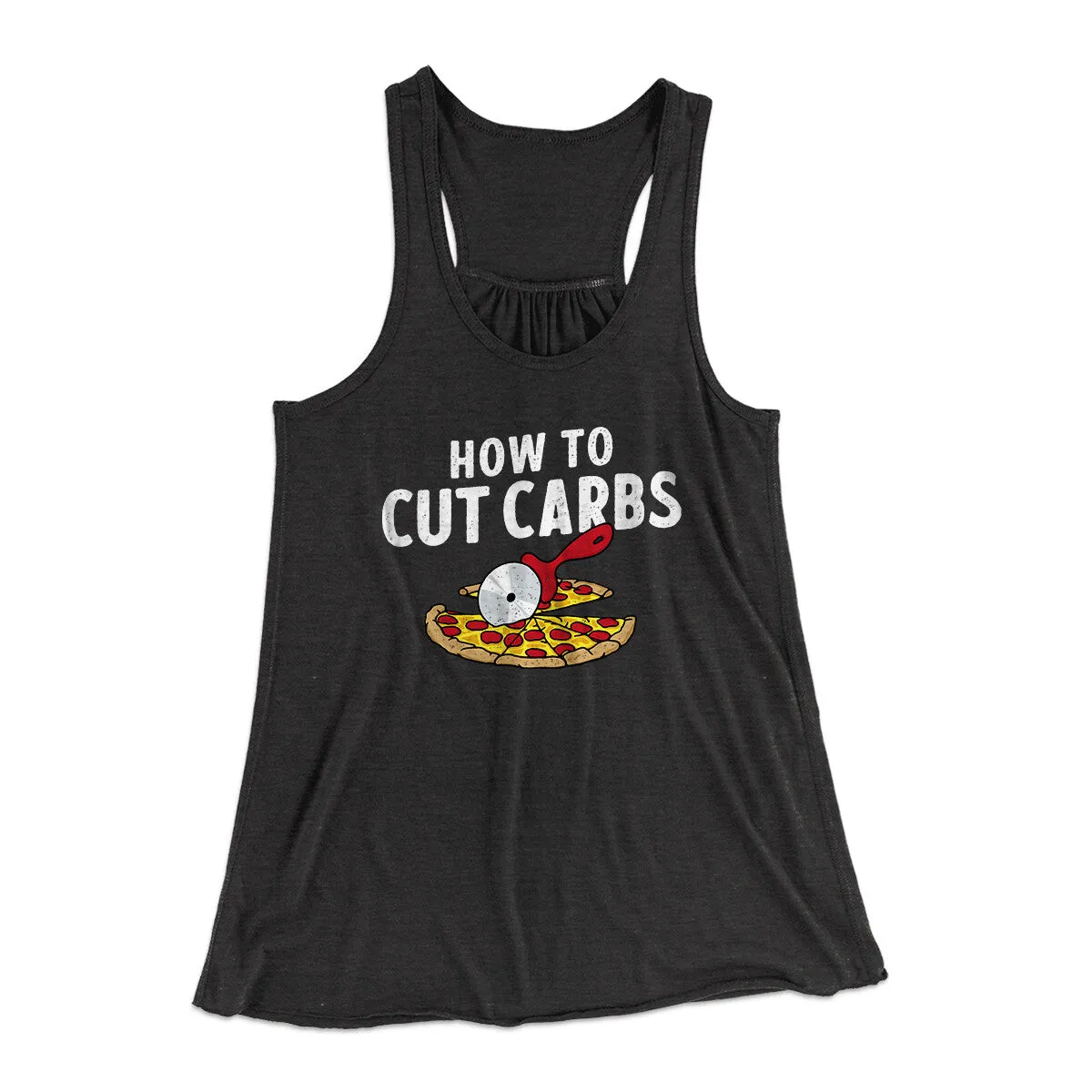 How To Cut Carbs (Pizza) Women's Flowey Racerback Tank Top