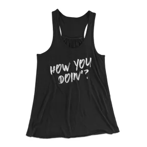 How You Doin'? Women's Flowey Tank Top