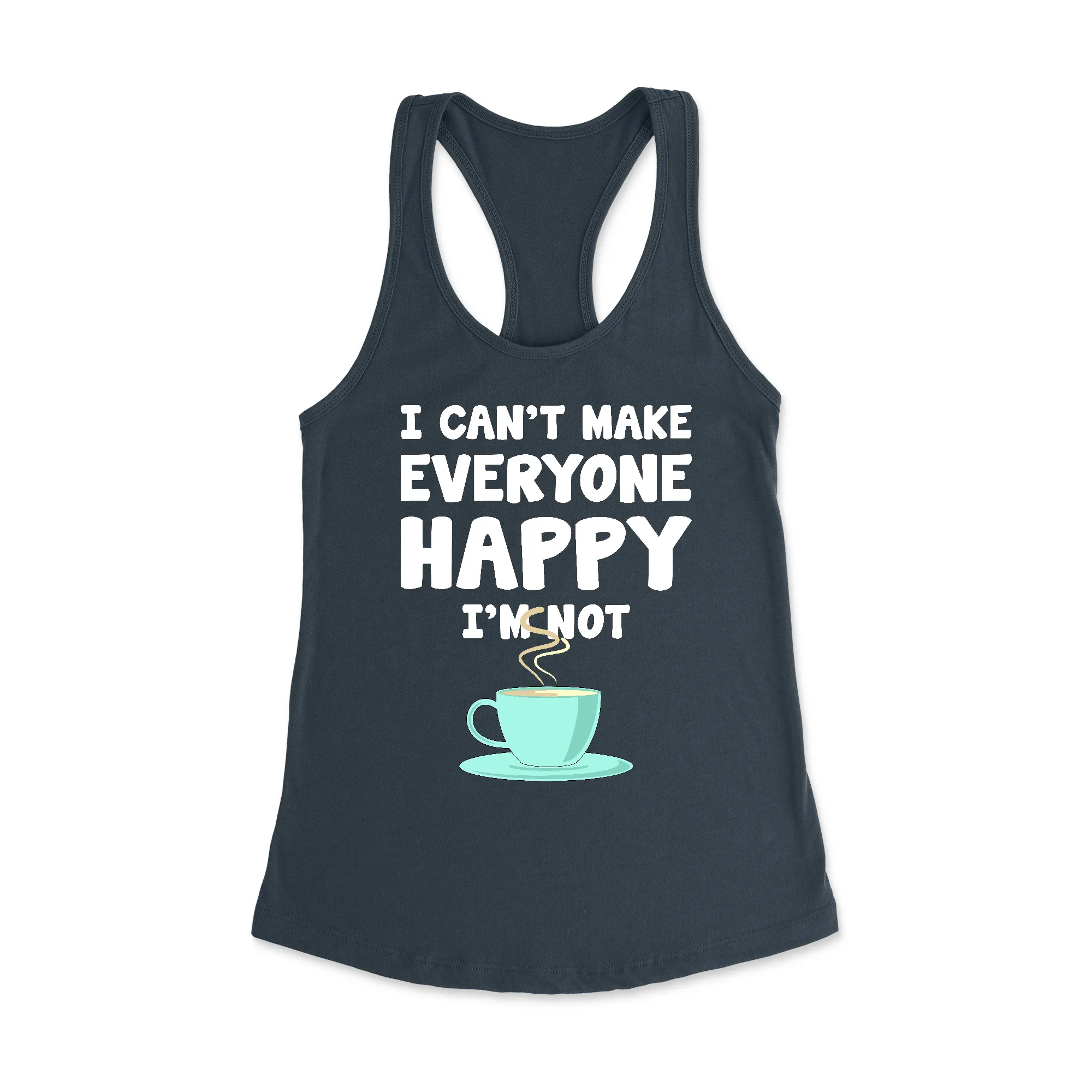 I'm Not Coffee Racerback Tank Top