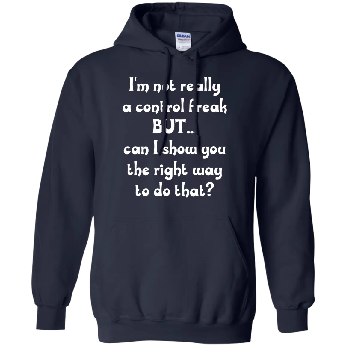 I'm Not Really A Control Freak, But...Can I Show You shirt