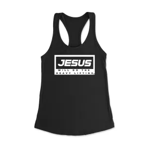 Jesus will do the heavy lifting Racerback Tank Top