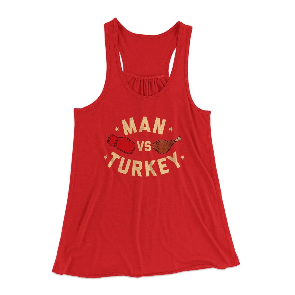 Man Vs Turkey Funny Thanksgiving Women's Flowey Racerback Tank Top