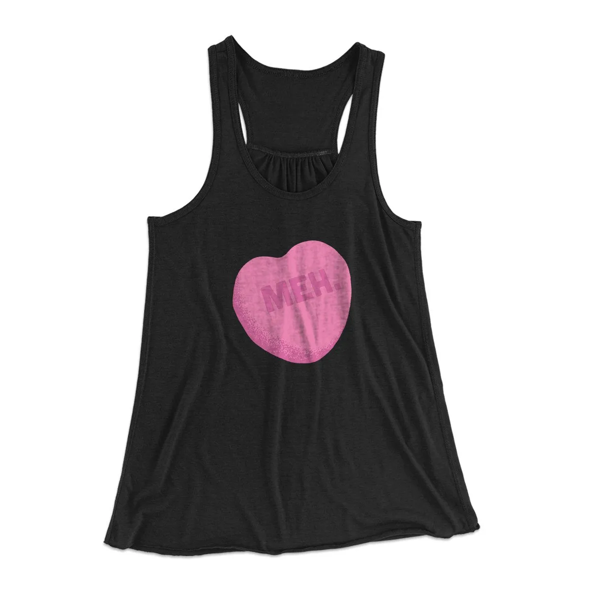 Meh. Candy Heart Funny Women's Flowey Tank Top
