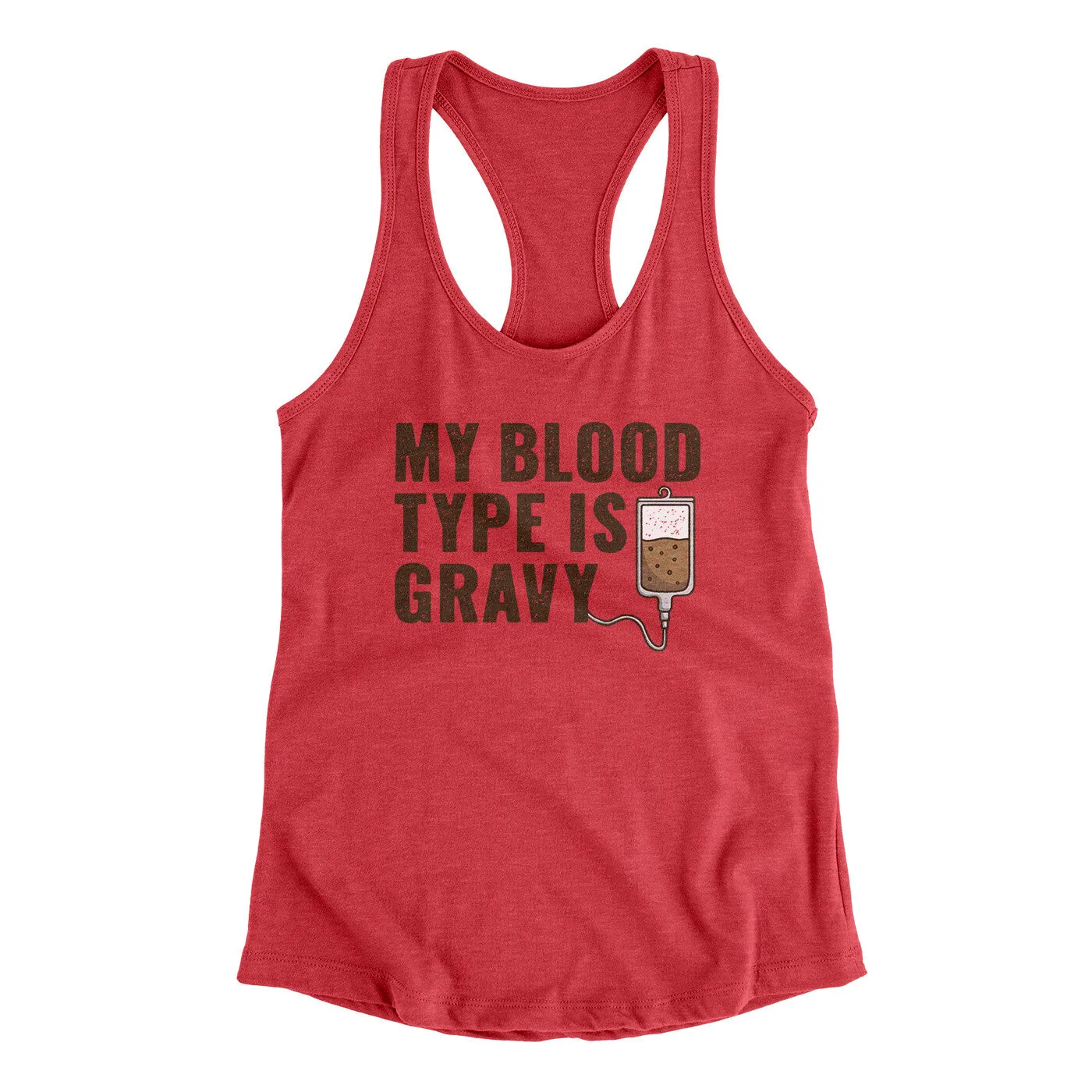 My Blood Type Is Gravy Funny Thanksgiving Women's Racerback Tank