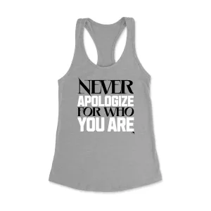 Never Apologize Racerback Tank Top