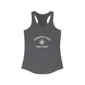 Pawsitive Vibes Only - Racerback Tank