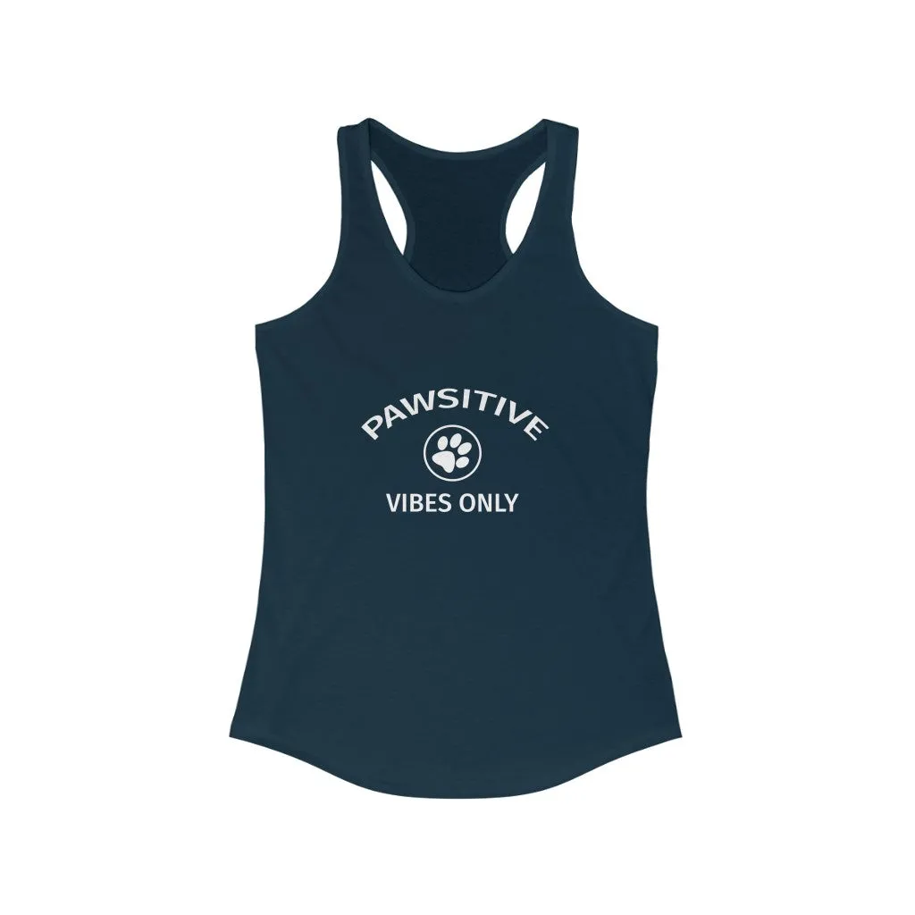 Pawsitive Vibes Only - Racerback Tank