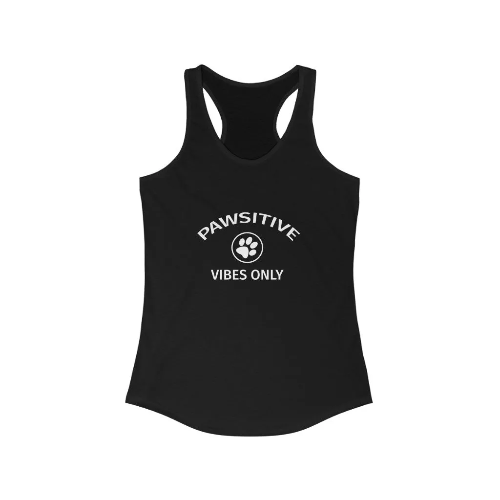 Pawsitive Vibes Only - Racerback Tank