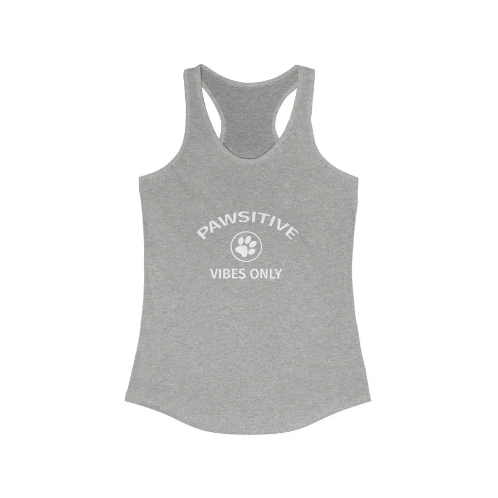 Pawsitive Vibes Only - Racerback Tank