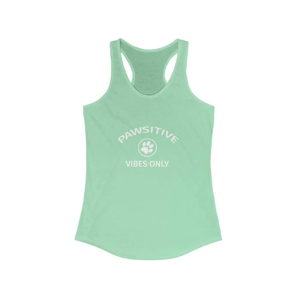 Pawsitive Vibes Only - Racerback Tank