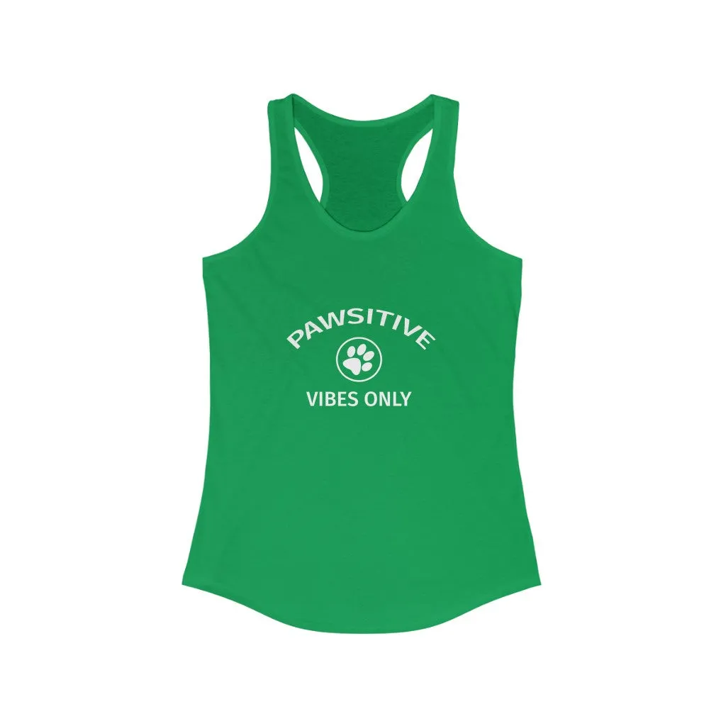 Pawsitive Vibes Only - Racerback Tank