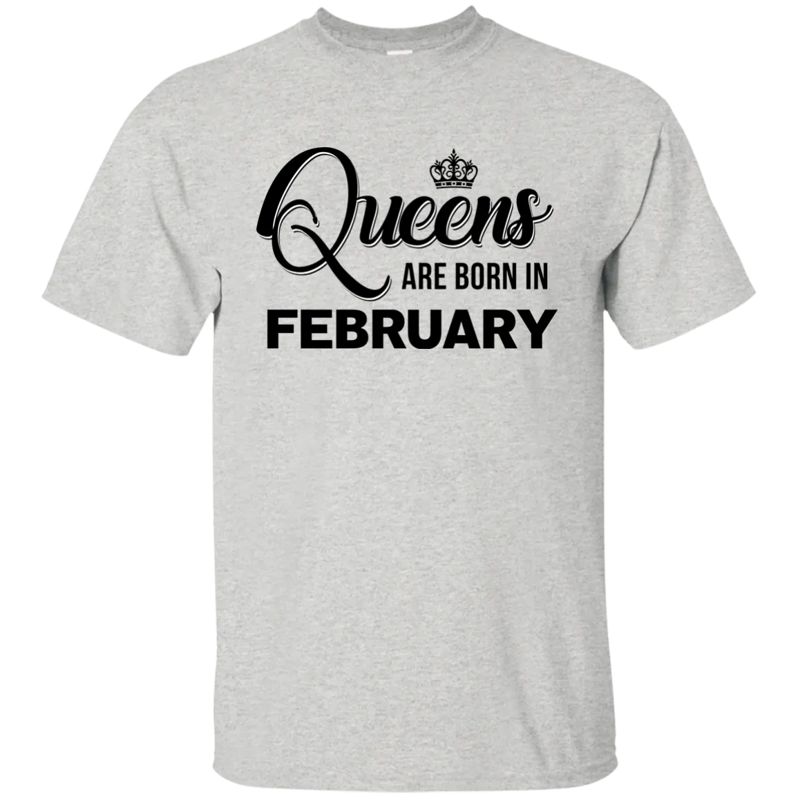 Queens are born in February shirt
