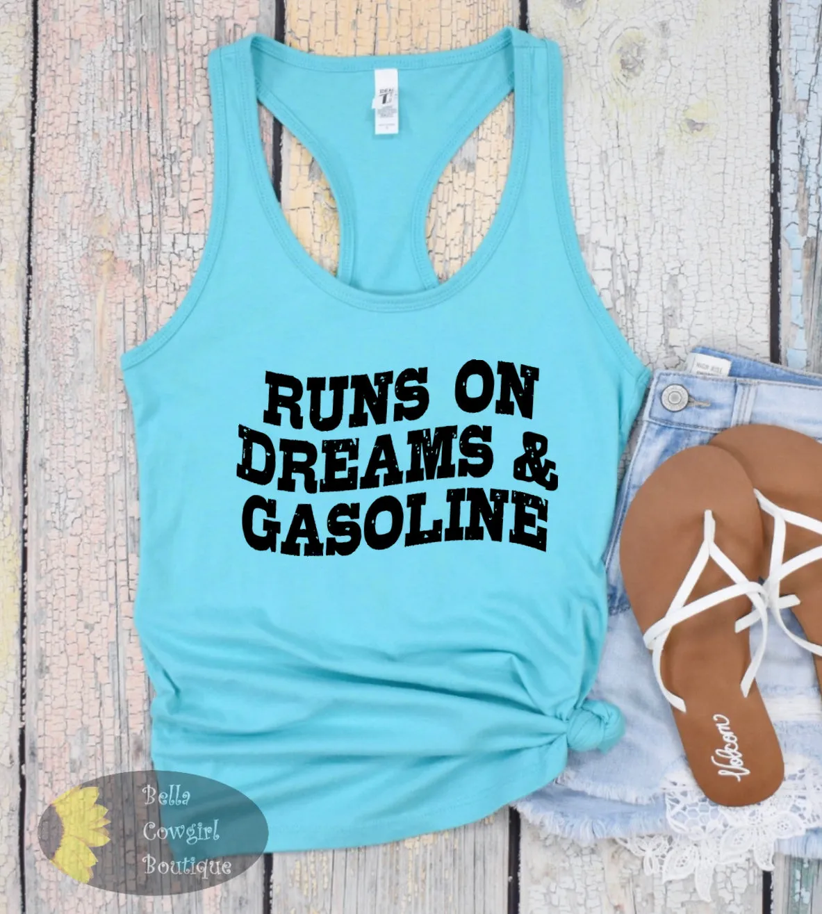 Runs On Dreams And Gasoline Country Music Women's Tank Top