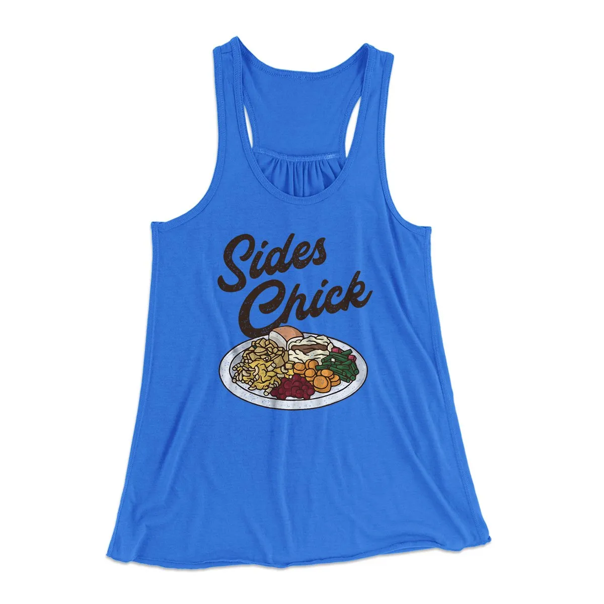 Sides Chick Funny Thanksgiving Women's Flowey Tank Top