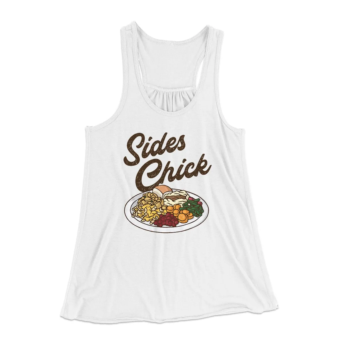 Sides Chick Funny Thanksgiving Women's Flowey Tank Top