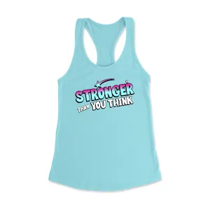 Stronger than you think Racerback Tank Top