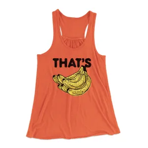 That's Bananas Funny Women's Flowey Racerback Tank Top