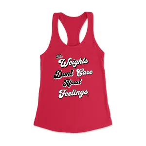 The Weights Don't Care Racerback Tank Top