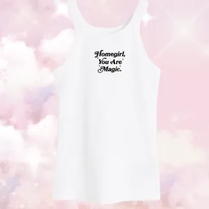 White - Homegirl You Are Magic Ribbed tank top - (women size)